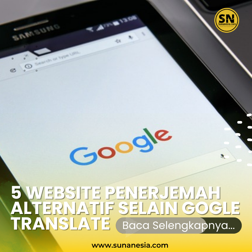 5 Website Penerjemah Alternatif Selain Google Translate, Ayo Buruan Coba