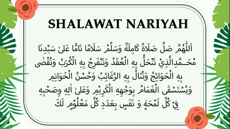 Teks Sholawat Nariyah dan Artinya, Beserta Keutamaan Sholawat Nariyah
