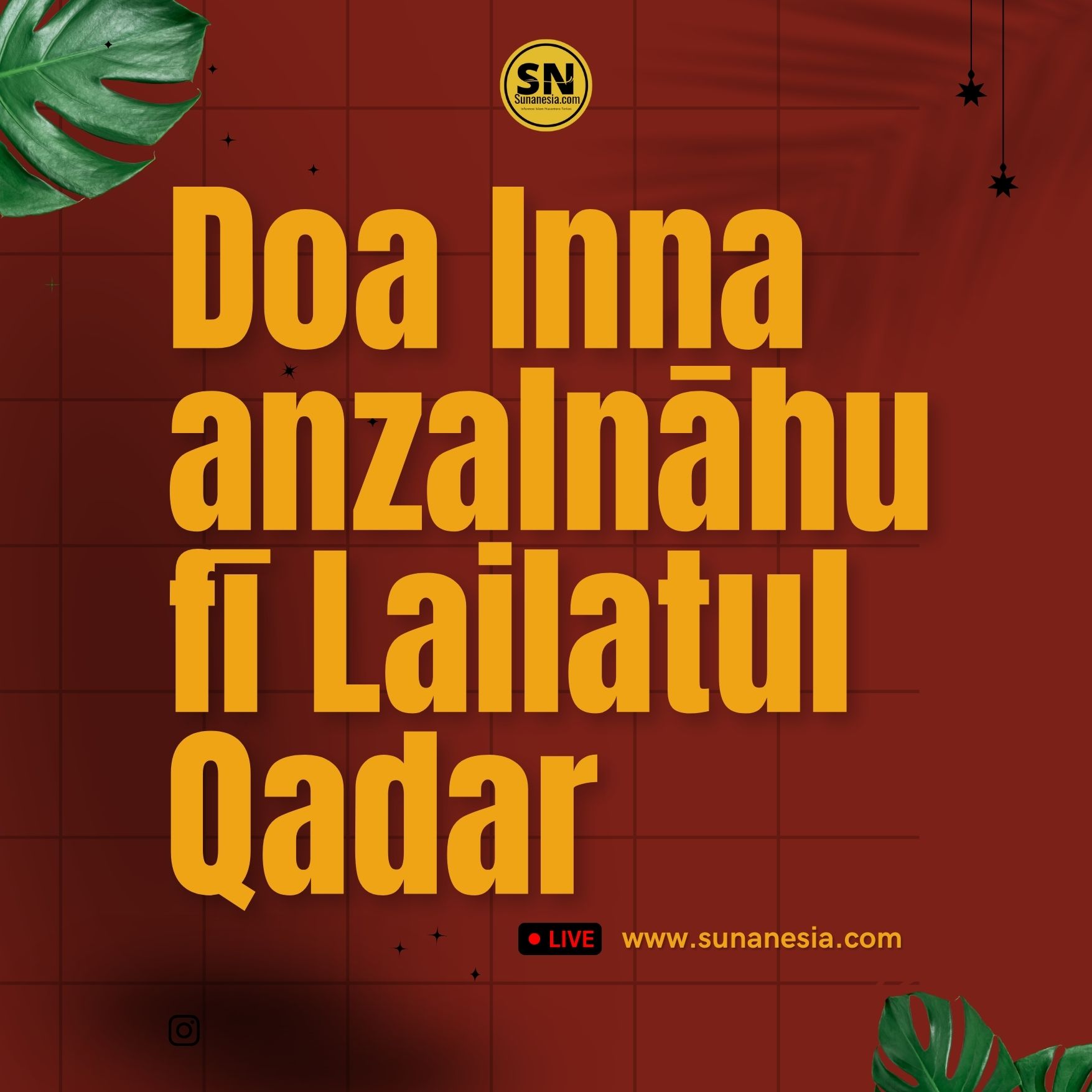 Doa Inna anzalnāhu fī Lailatul Qadar Latin dan Artinya, Surat Al-Qadr